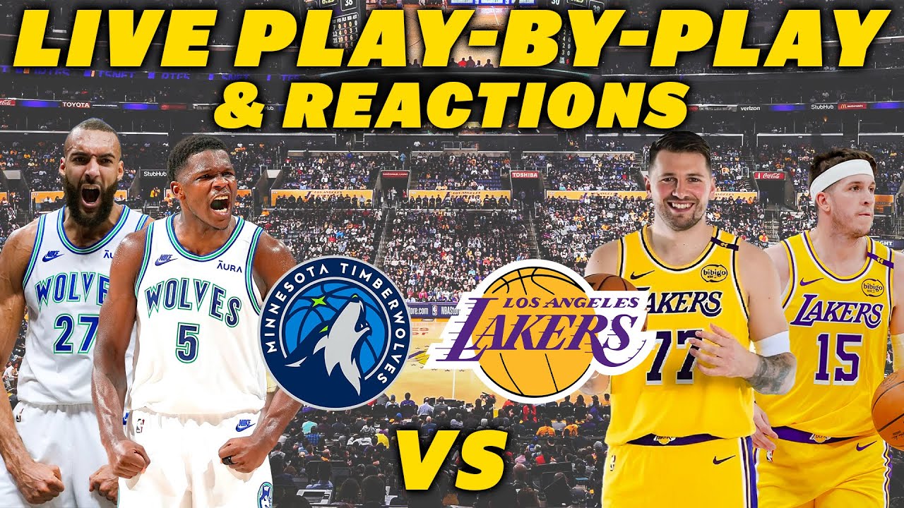 Minnesota Timberwolves vs Los Angeles Lakers | Live Play-By-Play & Reactions