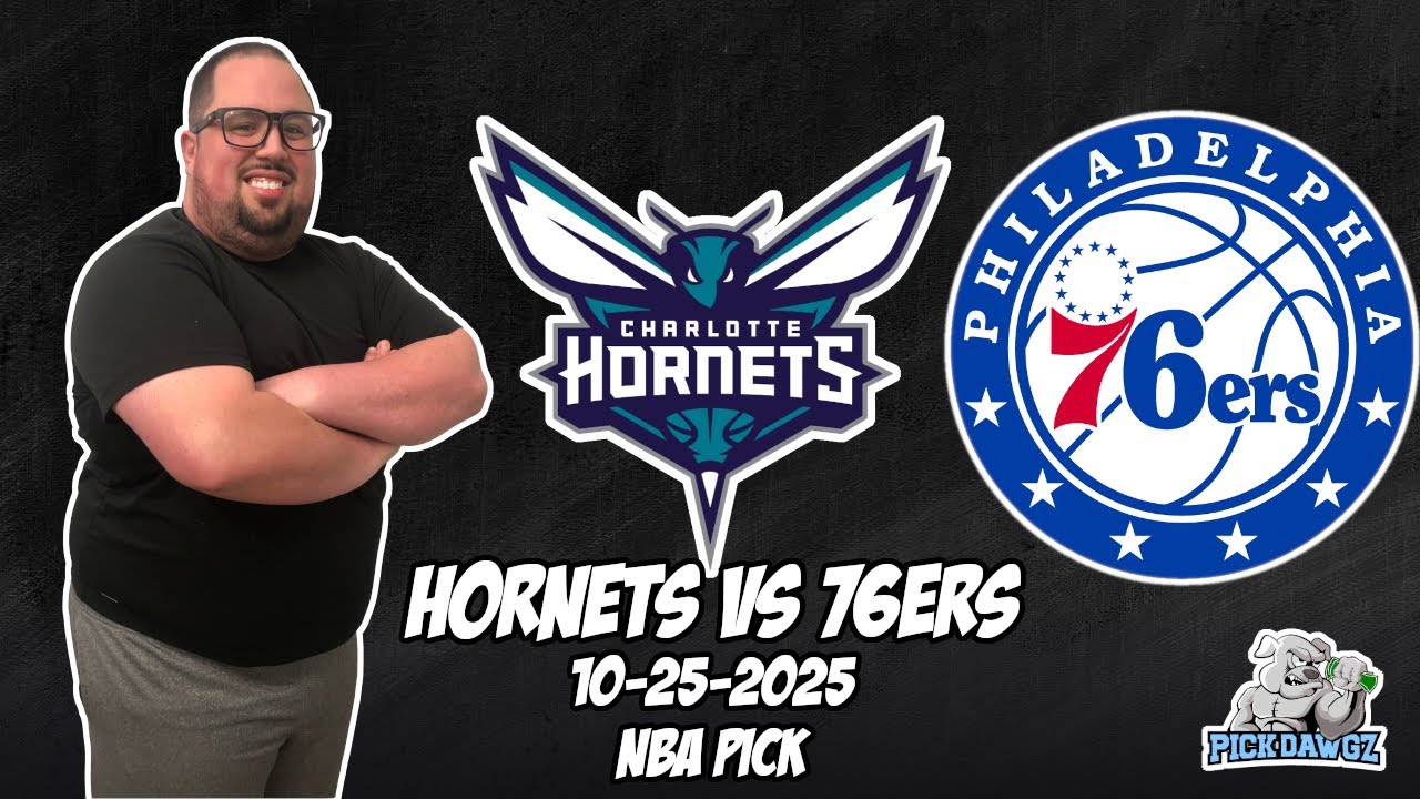 Charlotte Hornets vs Philadelphia 76ers 10/25/25 NBA Free Picks & Prediction | NBA Betting Tips