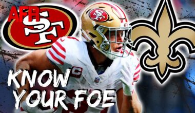 Know Your Foe: San Francisco 49ers vs. New Orleans Saints | Will Brock Purdy Start For Niners?