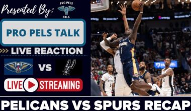 LIVE REACTION POSTGAME SHOW: New Orleans Pelicans vs San Antonio Spurs