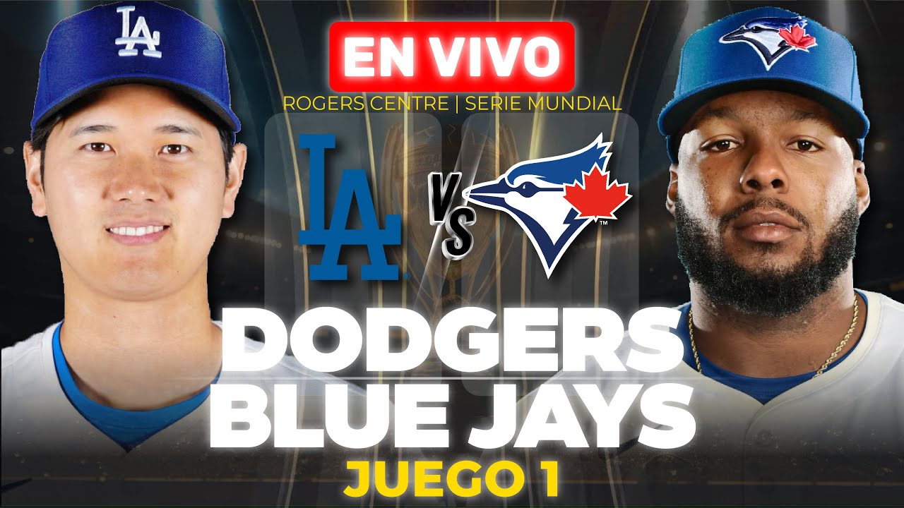 ¡PALIZA!🔥 LOS ÁNGELES DODGERS 4-11 TORONTO BLUE JAYS 🔴 EN VIVO [JUEGO 1 - SERIE MUNDIAL] 🎙️NARRACIÓN
