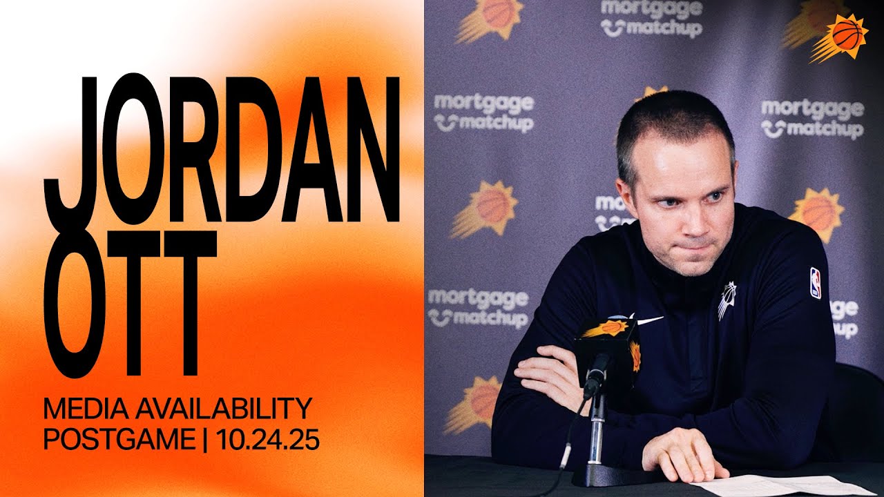 Jordan Ott Postgame Media Availability | Phoenix Suns | 10-24-25