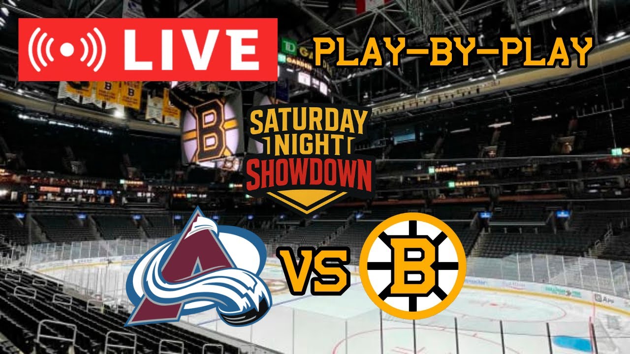 LIVE: Colorado Avalanche VS Boston Bruins SATURDAY NIGHT SHOWDOWN Commentary/Scoreboard!! #nhlbruins