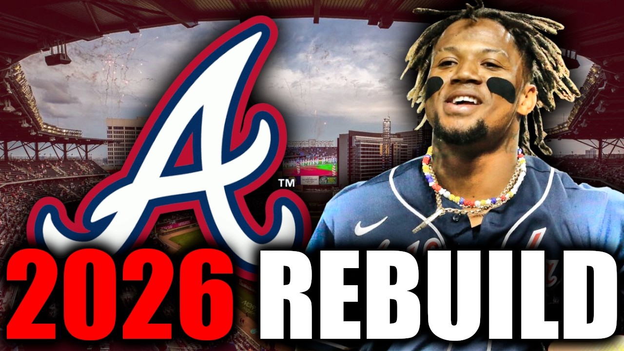 Rebuilding Atlanta Braves for 2026