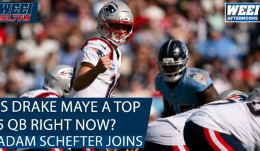 ESPN's Adam Schefter believes Drake Maye is a top 5 quarterback right now | WEEI Afternoons