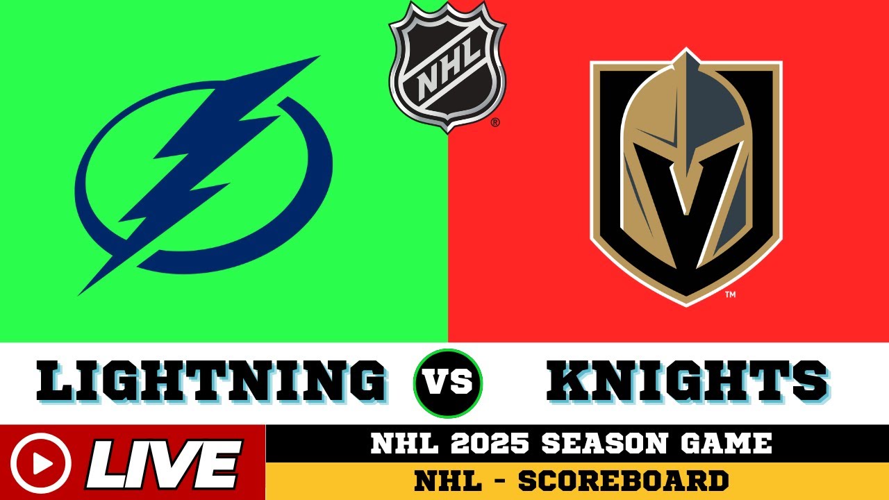 🔴LIVE : Vegas Golden Knights Vs Tampa Bay Lightning | NHL 2025 | NHL Live SCOREBOARD