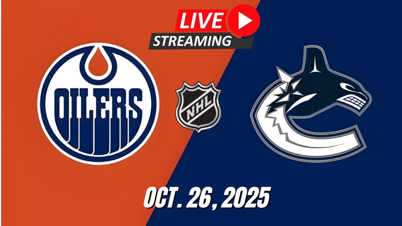 🔥 NHL LIVE 2025! Vancouver Canucks vs Edmonton Oilers | Full Game Live | October 26, 2025