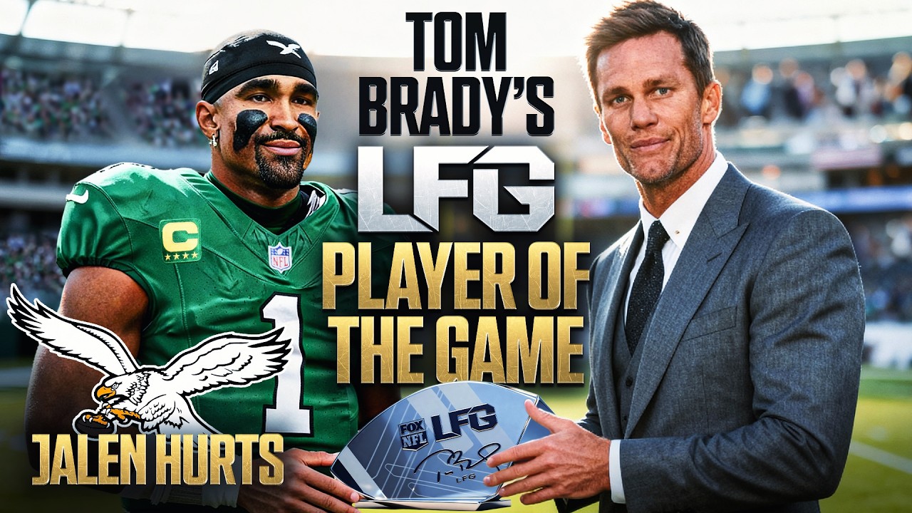 Tom Brady's LFG Player of the Game: Eagles QB Jalen Hurts 🏆 Week 8 DIGITAL EXCLUSIVE