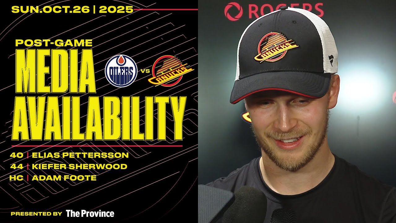 Elias Pettersson, Kiefer Sherwood & Adam Foote Post-Game Media | Canucks vs. Oilers (Oct 26, 2025)