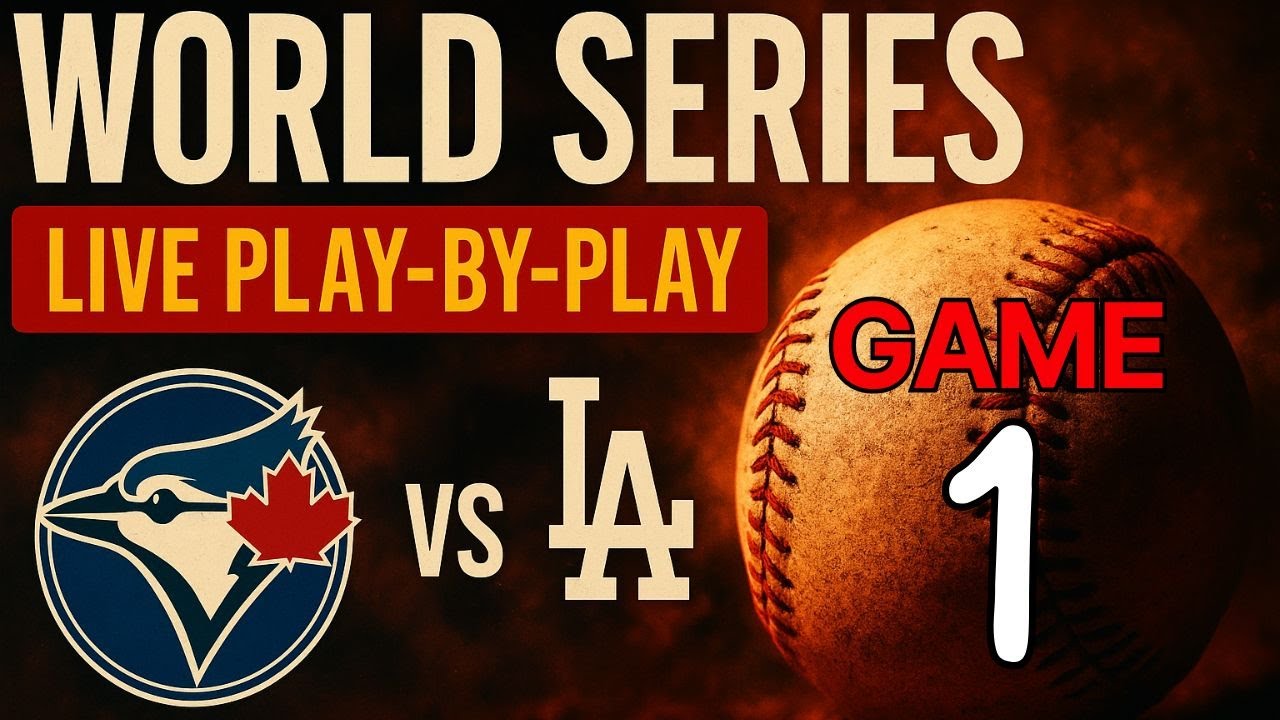 World Series Game 1 Blue Jays vs Dodgers Live Play-by-Play & Reaction
