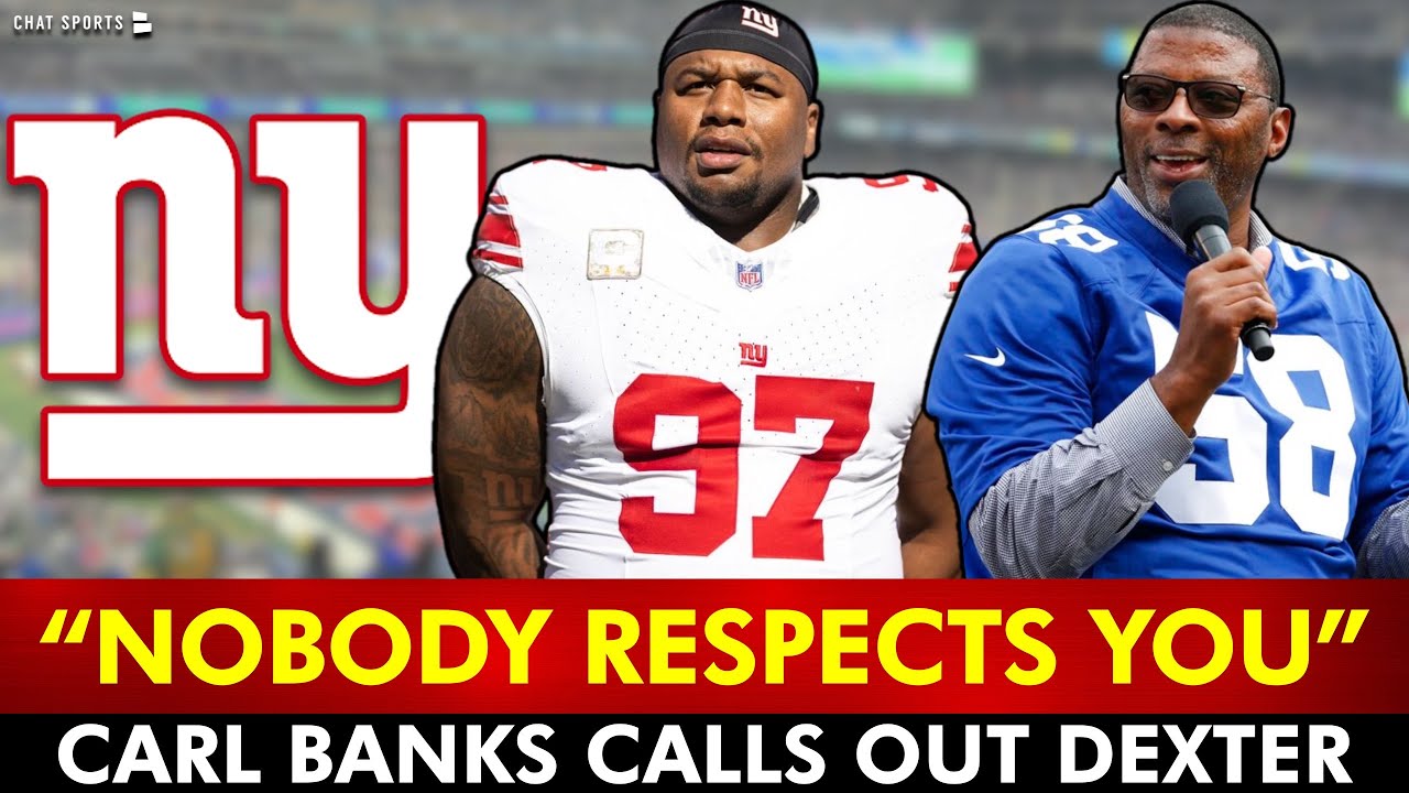 🤯 CARL BANKS CALLS OUT DEXTER LAWRENCE | New York Giants News