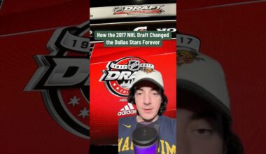 How the 2017 NHL Draft Changed the Dallas Stars Forever