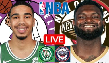 LIVE: BOSTON CELTICS vs NEW ORLEANS PELICANS | NBA | PLAY BY PLAY | SCOREBOARD