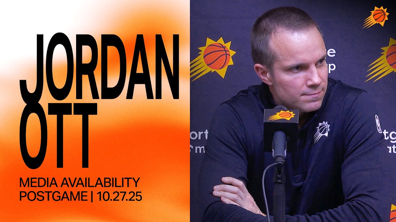 Jordan Ott Postgame Media Availability | Phoenix Suns | 10-27-25