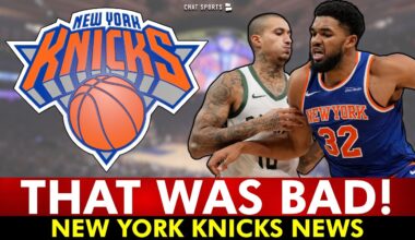 NY Knicks News After LOSS To Bucks: Karl-Anthony Towns STRUGGLES
