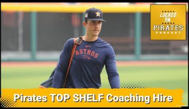 Pirates Make GREAT Hire with New Pitching Coach