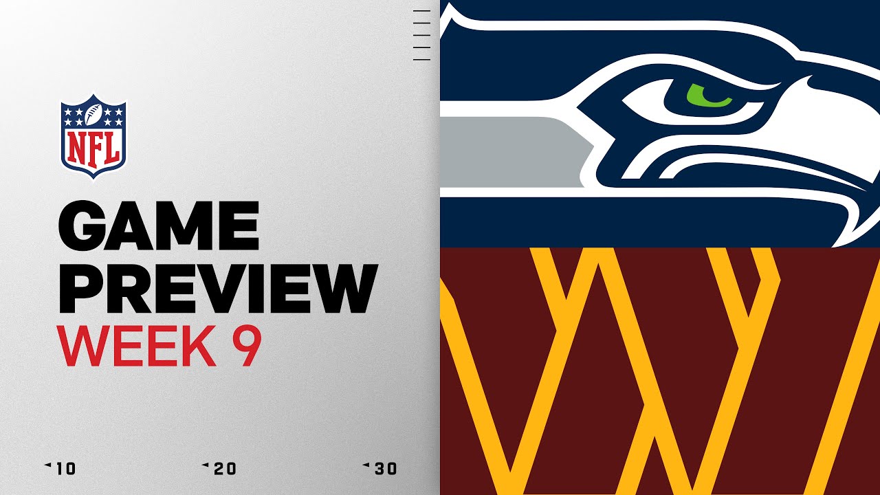 Seattle Seahawks vs Washington Commanders | Week 9 Game Preview