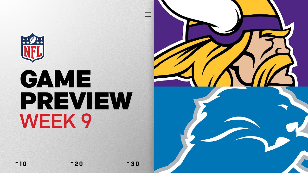 Minnesota Vikings vs Detroit Lions | Week 9 Game Preview