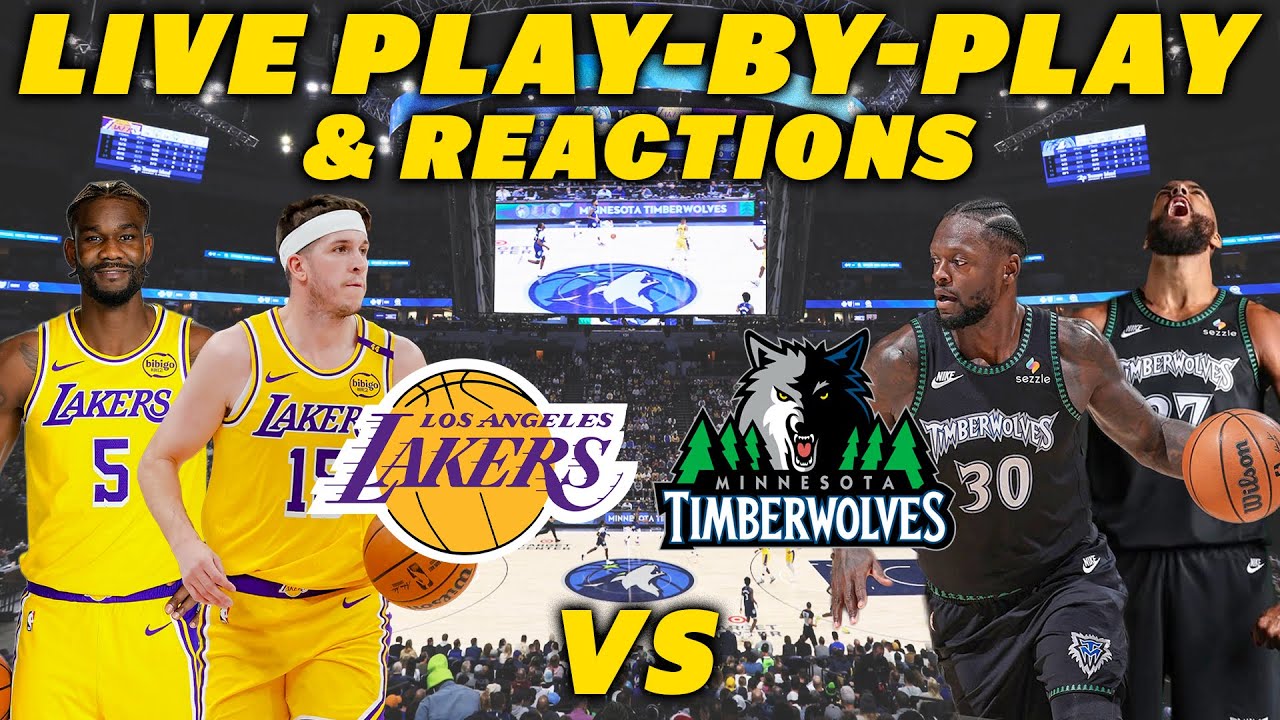 Los Angeles Lakers vs Minnesota Timberwolves | Live Play-By-Play & Reactions