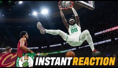 INSTANT REACTION: C's DOMINATE on the glass against one of the East's best in blowout win vs. Cavs 😤