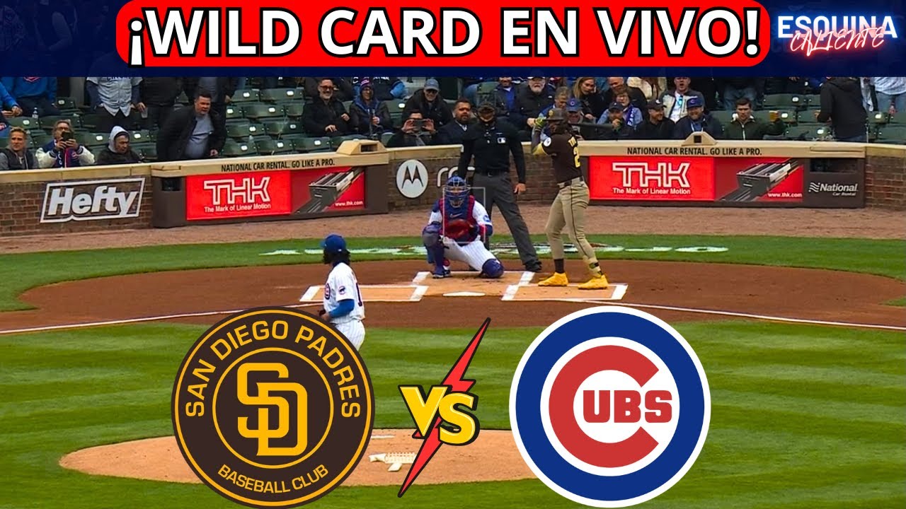 ⚾🔴EN VIVO: SAN DIEGO PADRES VS CHICAGO CUBS -⚾ WILD CARD 2025 - PLAYOFFS - ESQUINA CALIENTE