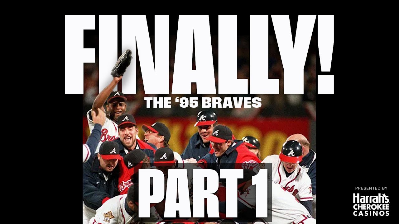 FINALLY! The '95 Braves | Part 1: The Pressure