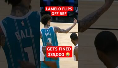 LaMelo FINED $35K for FLIPPING OFF the ref 😭 #shorts