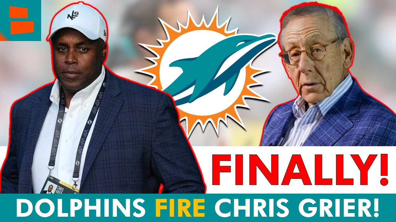 🚨FINALLY! Miami Dolphins FIRE Chris Grier | Dolphins News