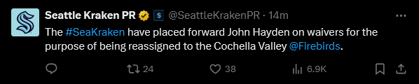 The Kraken have placed John Hayden on waivers for the purpose of being reassigned to the Cochella Valley Firebirds