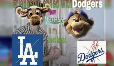 FRIENDSHIP ENDED WITH THE DODGERS