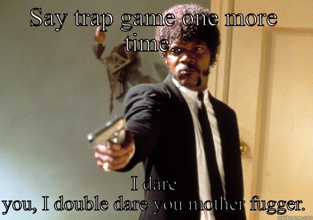 Not Gonna Happen, haha!