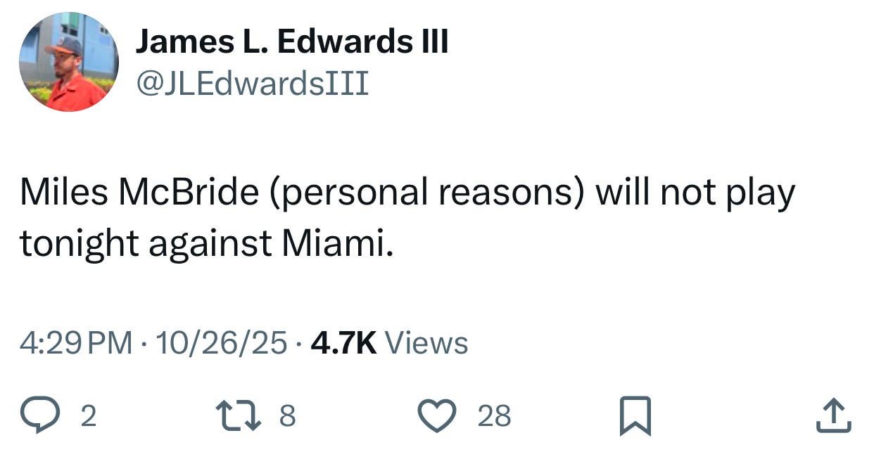 [Edwards III] Miles McBride (personal reasons) will not play tonight against Miami.