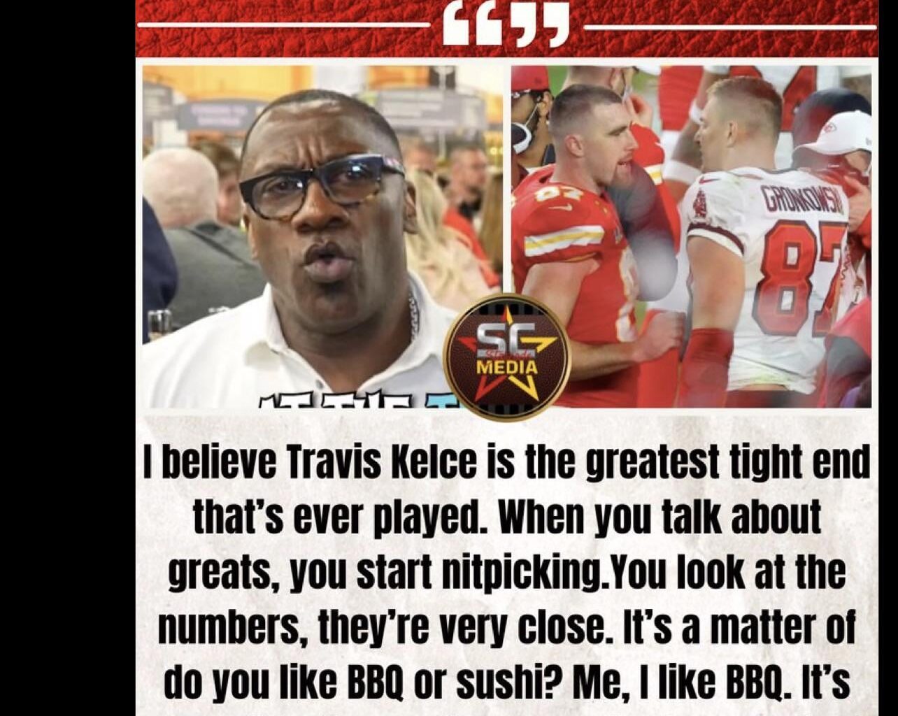 [Starcade Media] Gronk vs Kelce? Shannon Sharpe settles the debate via @TheSchmo312
