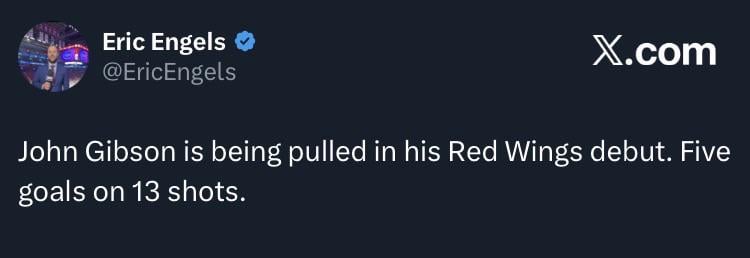 [Engels] John Gibson is being pulled in his Red Wings debut. Five goals on 13 shots.