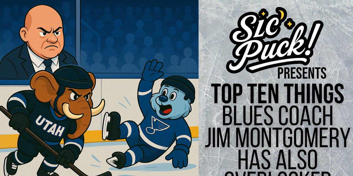 Top Ten Things Blues Coach Jim Montgomery Has Also Overlooked, Not Just Logan Cooley