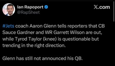 [Rapoport] “#Jets coach Aaron Glenn tells reporters that CB Sauce Gardner and WR Garrett Wilson are out, while Tyrod Taylor (knee) is questionable but trending in the right direction.”