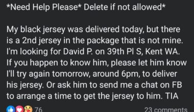 Is your name David P., do you live on 39th Pl S in Kent, and did you order one of the new black jerseys and it hasn't arrived yet? Someone else got yours!