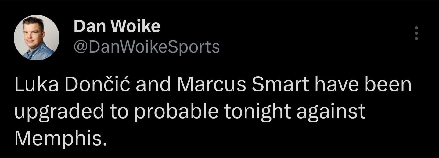 Luka and Smart both upgraded to probable for tonight, per @DanWoikeSports