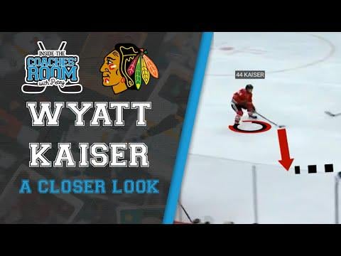 Inside the Coaches' Room - A Video Breakdown of Chicago Blackhawk Young Defenseman Wyatt Kaiser