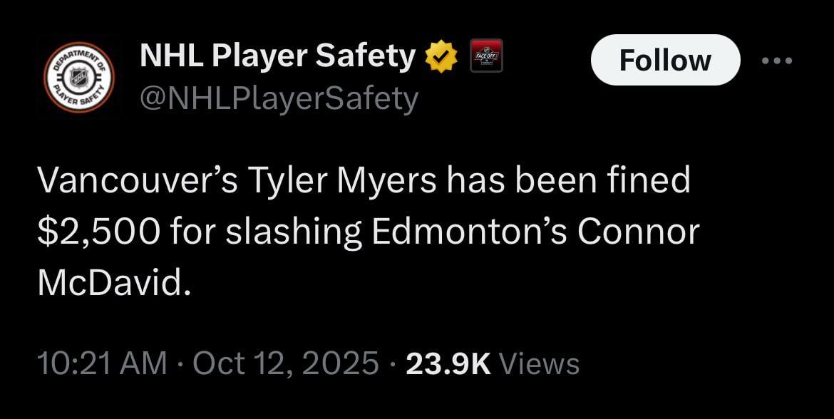 [NHL Player Safety] Vancouver’s Tyler Myers has been fined $2,500 for slashing Edmonton’s Connor McDavid.