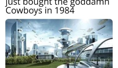 Cowboys would still be ass, too, I'm sure. Win win.