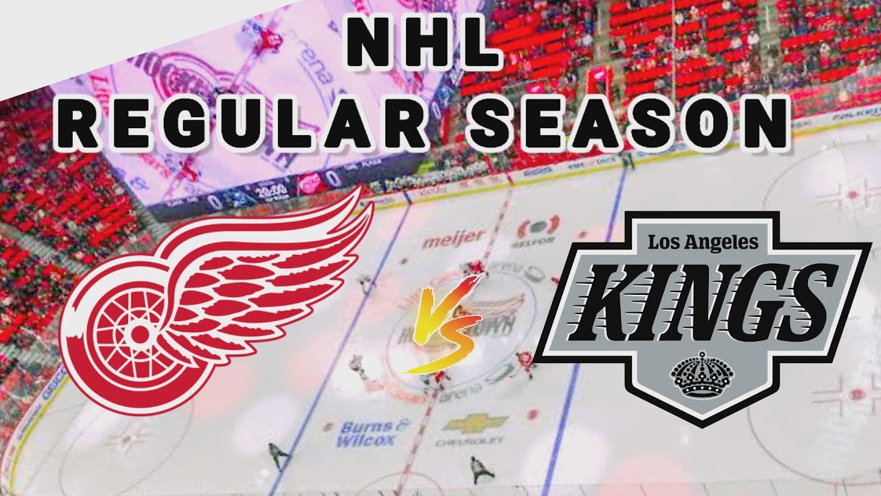 Los Angeles Kings vs Detroit Red Wings | 2025 NHL Regular Season Live Play by Play Score