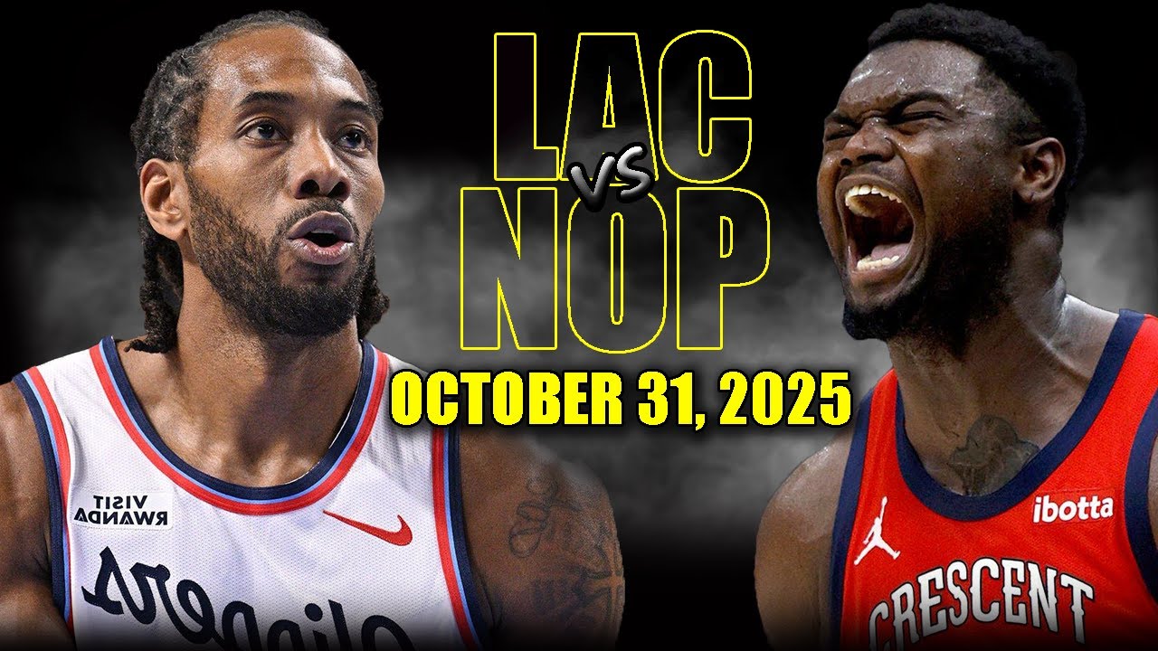 Los Angeles Clippers vs New Orleans Pelicans Full Game Highlights - October 31, 2025 | NBA Season