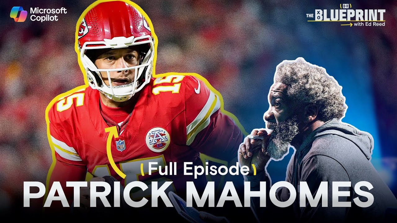 Patrick Mahomes Film Study with Ed Reed | Blueprint, Ep. 2