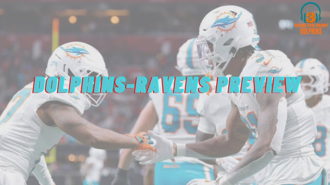 3YPC- Baltimore Ravens @ Miami Dolphins *PREVIEW*