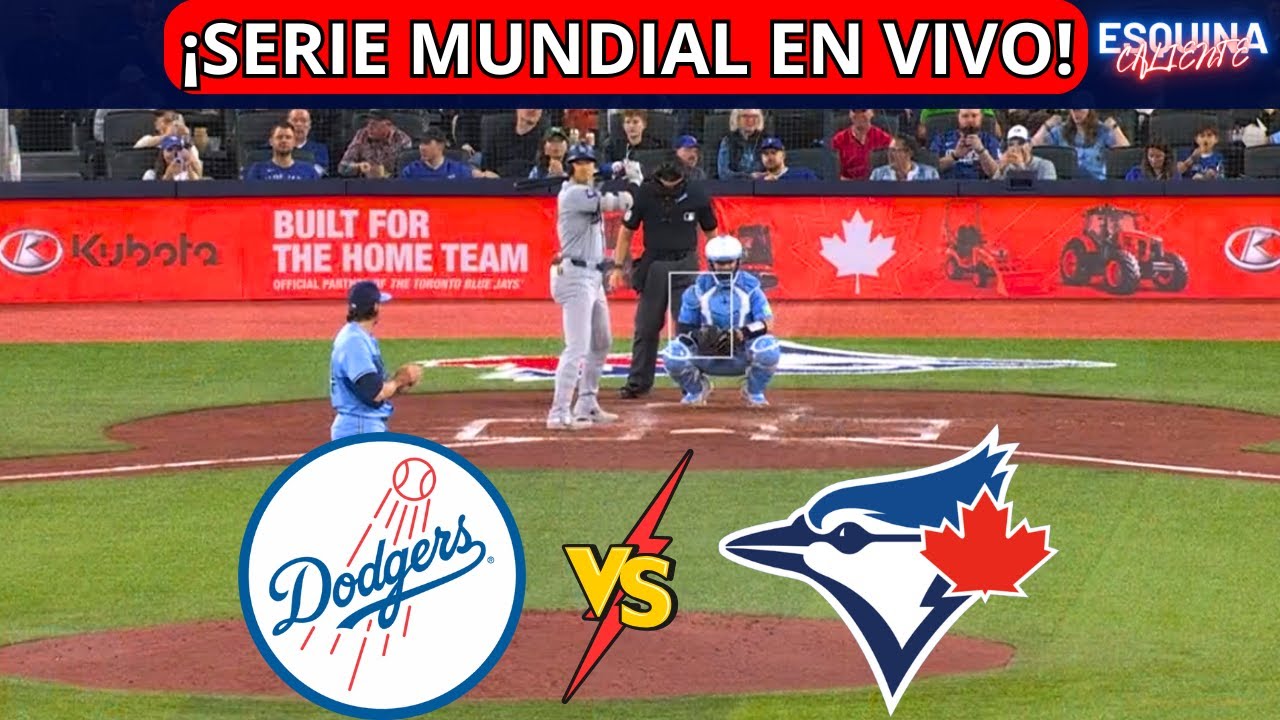 🔴 EN VIVO: LOS ANGELES DODGERS vs TORONTO BLUE JAYS - WORLD SERIES 2025 - GAME 6