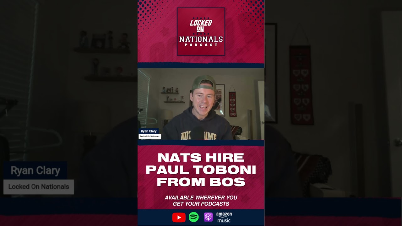 BREAKING: The Washington Nationals Make A SLAM DUNK Move Hiring Paul Toboni To Be The Next GM