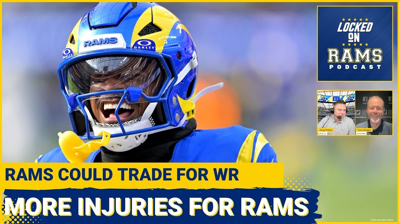 INJURY: Rams Suffer More Key Injuries, Will Rams Trade Receiver, Will Rams Unleash Rookies, and More