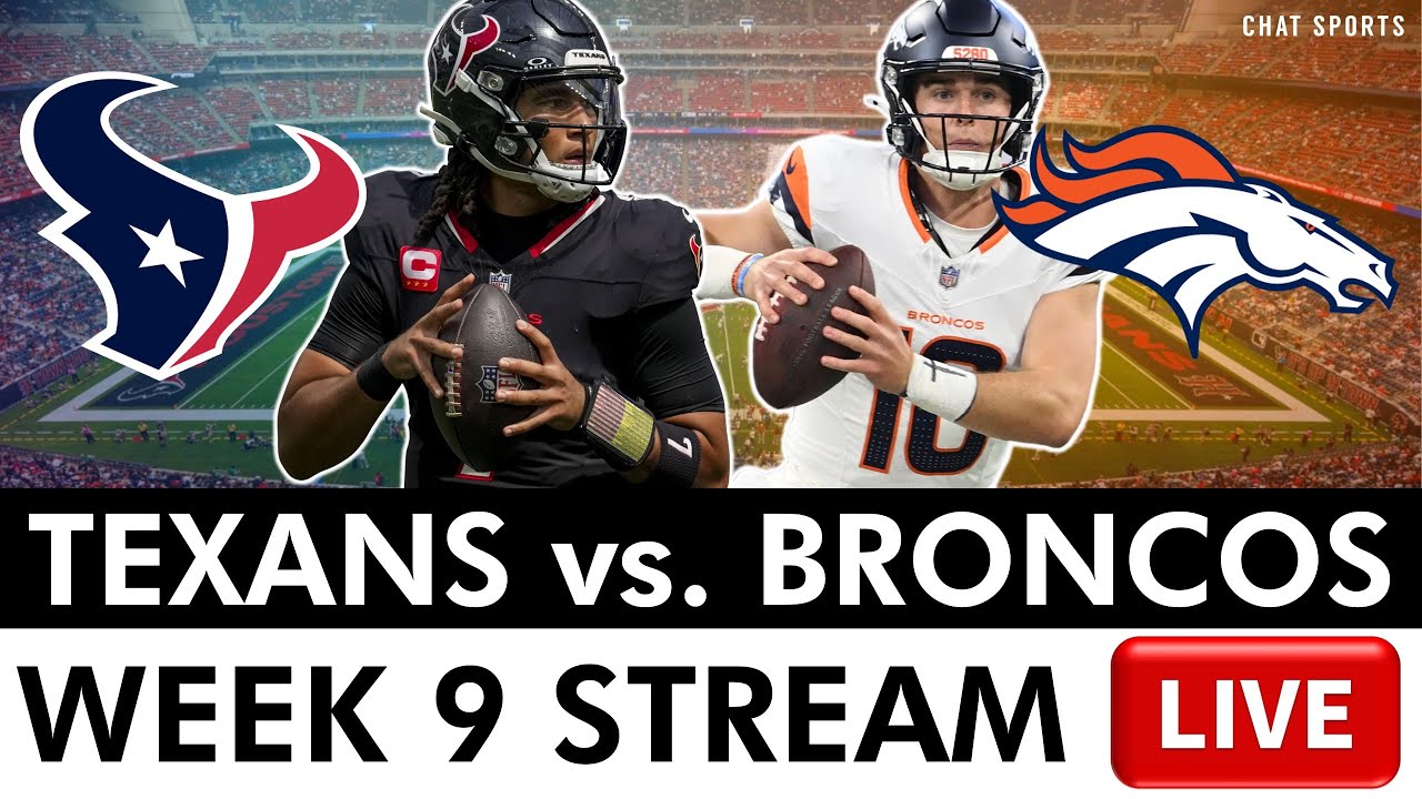 Texans vs. Broncos Free Streaming Scoreboard, Play-By-Play & Highlights | NFL Week 9 Live On Fox