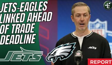 REPORT: New York Jets LINKED To The Eagles Ahead Of The Trade Deadline | Eagles Looking For Edge